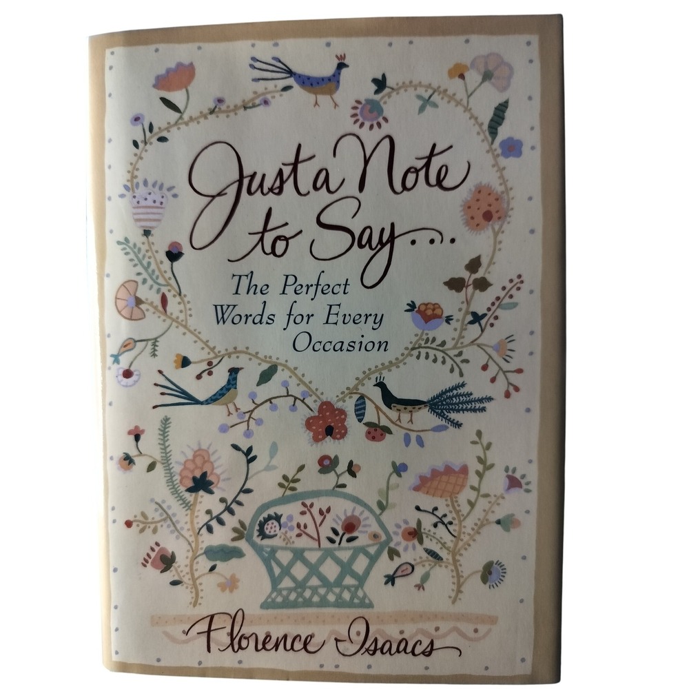 Just a Note‎ to Say The Perfect Words for Every Occasion Florence Isaacs Book